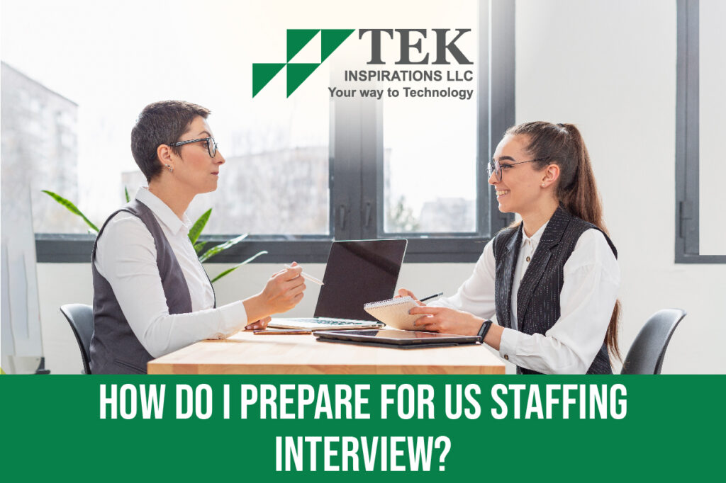 How do I prepare for US staffing interview?