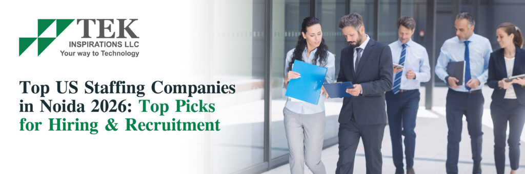 Top US Staffing Companies in Noida 2026